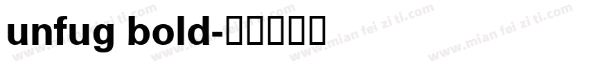unfug bold字体转换